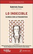Lo Indecible la Clinica con lo Traumatico