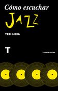 Como Escuchar Jazz