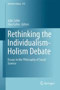 Rethinking the Individualism-Holism Debate: Essays in the Philosophy of Social Science (Synthese Library) (libro en Inglés)