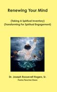 Renewing Your Mind: Taking A Spiritual Inventory (en Inglés)