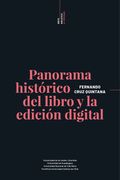 Panorama Histórico Del Libro Y La Edición Digital