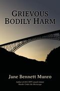 Grievous Bodily Harm: A Toni Day mystery (en Inglés)