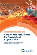 Carbon Nanostructures for Biomedical Applications: Volume 48 (Nanoscience & Nanotechnology Series) (en Inglés)