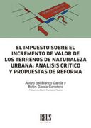 El Impuesto Sobre el Incremento de Valor de los Terrenos de Naturaleza Urbana: Análisis Crítico y Propuestas de Reforma
