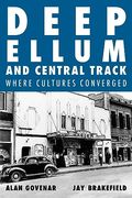 Deep Ellum and Central Track: The Other Side of Dallas (en Inglés)