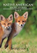 Native American Short Stories: Book II (en Inglés)
