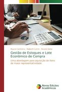 Gestão de Estoques e Lote Econômico de Compra: Uma abordagem para aquisição de itens de maior representatividade