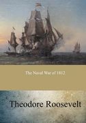 The Naval War of 1812 (en Inglés)