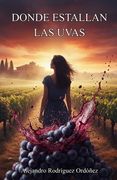 Donde estallan las uvas