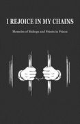 I Rejoice in My Chains (en Inglés)