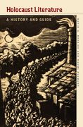 Holocaust Literature: A History and Guide