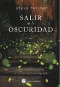 Salir de la Oscuridad: Del Desasosiego a la Transformación