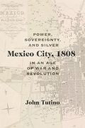 Mexico City, 1808 (Dialogos Series) (en Inglés)