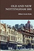 Old and new Nottingham 1881 