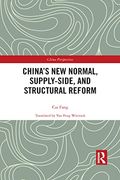 China’S new Normal, Supply-Side, and Structural Reform (China Perspectives) 
