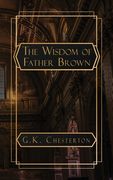 The Wisdom of Father Brown (en Inglés)