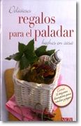 deliciosos regalos para el paladar hechos en casa