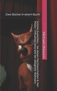 Schöne Aussichten - bei diesen Nachbarschaften! & Herr Müller, Chihuahua Daisy und der alltägliche Wahnsinn.: Zwei Bücher in einem Buch! (en Alemán)