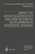 impact of molecular biology and new technical developments in diagnostic imaging (en Inglés)