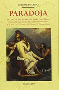 Paradoja. Trata que no Solamente no es Cosa Mala, Dañosa ni Vergonzosa ser un Hombre Cornudo, más que los Cuernos son Buenos y Provechosos (in Spanish)