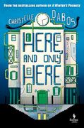 Here, and Only Here (en Inglés)