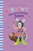 Katie Woo's Hilarious Holiday Jokes (en Inglés)