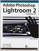 Adobe Photoshop Lightroom 2. Avanzado (Diseño y Creatividad) (in Spanish)