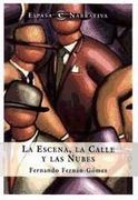 La Escena, la Calle y las Nubes
