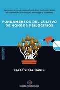 Fundamentos del Cultivo de Hongos Psilocibios