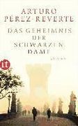 Das Geheimnis der Schwarzen Dame de Arturo Pérez-Reverte(Insel Verlag) (in German)