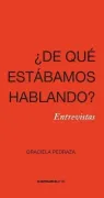 De Que Estabamos Hablando? - Entrevistas