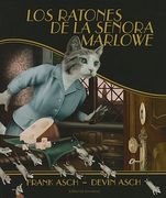 Los Ratones de la Senora Marlowe = Mrs. Marlowe's Mice (in Spanish)