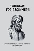 Tertullian for Beginners (en Inglés)