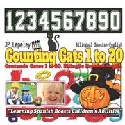 Counting Cats 1 to 20. Bilingual Spanish-English: Contando Gatos 1 al 20. Bilingüe Español-Inglés (en Inglés)