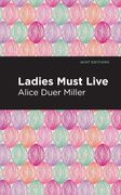 Ladies Must Live (Mint Editions) (en Inglés)