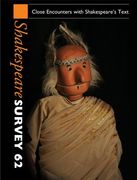 Shakespeare Survey: Volume 62, Close Encounters with Shakespeare's Text (en Inglés)