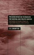 preconcentration techniques for natural and treated waters: high sensitivity determination of organic and organometallic compounds, cations and anions (en Inglés)