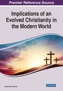 Implications of an Evolved Christianity in the Modern World (en Inglés)