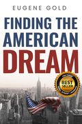 Finding the American Dream (en Inglés)