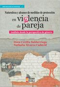 Naturaleza y Alcance de Medidas de Protección en Violencia de Pareja