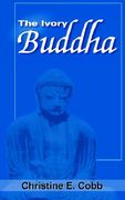 the ivory buddha (en Inglés)
