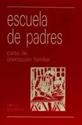 Escuela de Padres: Curso de Orientacion Familiar