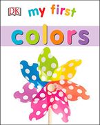 My First Colors (my First Board Books) 