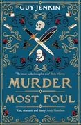 Murder Most Foul: The Debut Novel by Bafta and Emmy Award-Winning Co-Writer of bbc One's Outnumbered