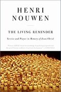 the living reminder,service and prayer in memory of jesus christ (en Inglés)