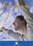 para ser feliz (in Spanish)