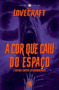 Lovecraft- A Cor Que Caiu Do Espaço (en Portugués)