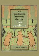 La Verdadera Historia de Los 3 Cerditos