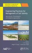 Engineering Practices for Management of Soil Salinity: Agricultural, Physiological, and Adaptive Approaches (en Inglés)
