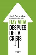 Hay Vida Despues de la Crisis